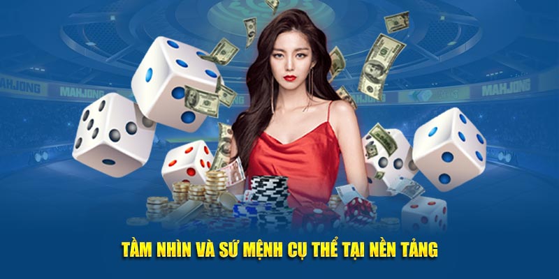 Tầm nhìn và sứ mệnh cụ thể tại nền tảng